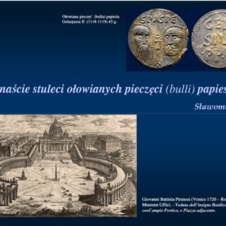 Czternaście stuleci ołowianych pieczęci (bulli) papieskich – prezentacja Pana Sławomira Fałka z Towarzystwa Przyjaciół Muzeum